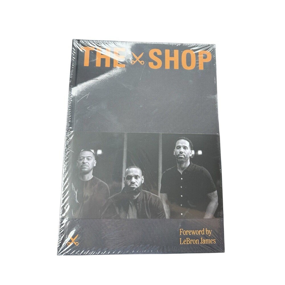 NEW! Sealed Hardcover THE SHOP Book - Foreword by Lebron James
